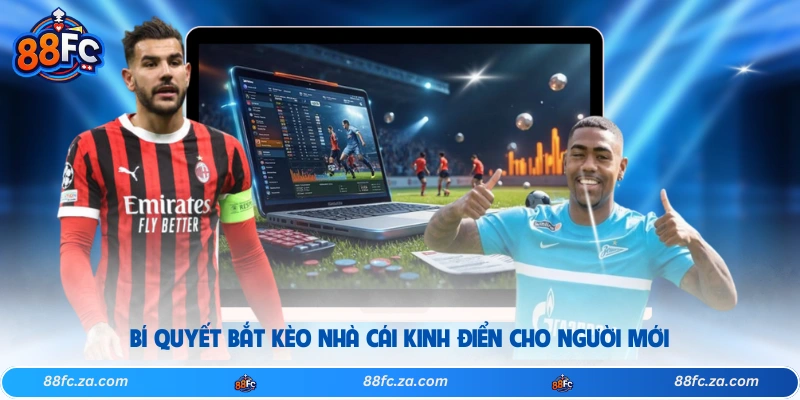 Bí quyết bắt kèo nhà cái kinh điển cho người mới