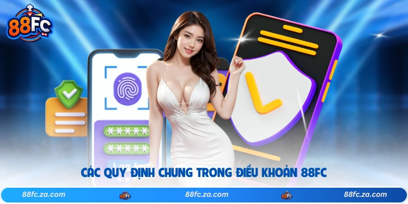 Các quy định chung trong điều khoản 88FC