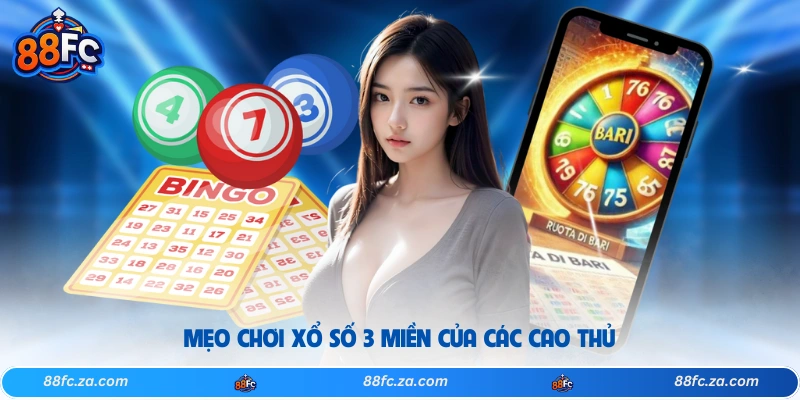 Mẹo chơi xổ số 3 miền của các cao thủ