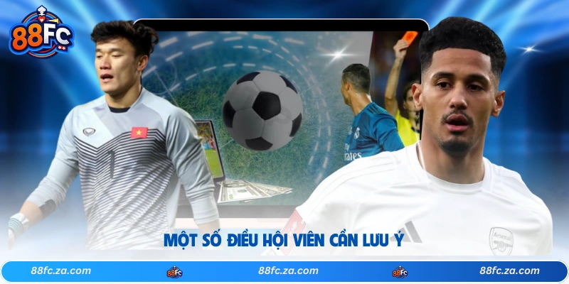 Một số điều hội viên cần lưu ý